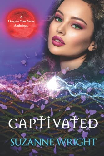 Captivated An Anthology: $7.85 Captivated An Anthology: $7.85