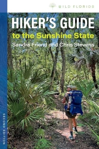 Hiker's Guide to the Sunshine State Second Edition: $19.14 Hiker's Guide to the Sunshine State Second Edition: $19.14