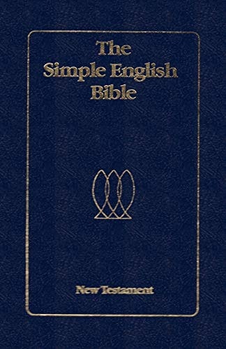 Simple English Bible New Testament: $21.99 Simple English Bible New Testament: $21.99