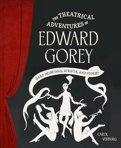 The Theatrical Adventures of Edward Gorey: $21.84