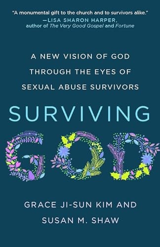 Surviving God: A New Vision of God through the Eyes of Sexual Abuse Survivors: $13.17