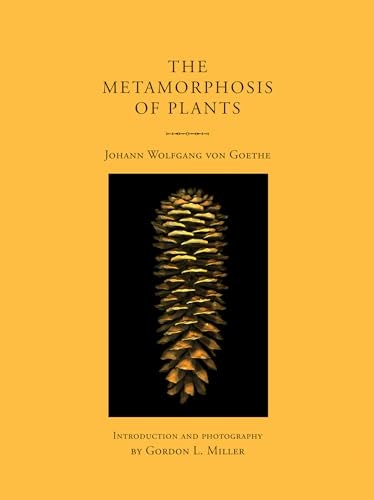 The Metamorphosis of Plants: $22.04 The Metamorphosis of Plants: $22.04