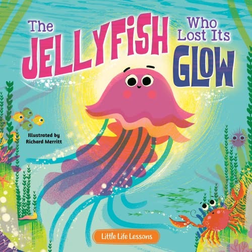 The Jellyfish Who Lost Its Glow Hardcover Picture Book: $11.52 The Jellyfish Who Lost Its Glow Hardcover Picture Book: $11.52