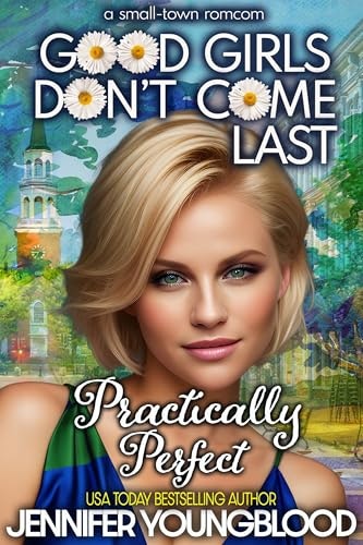 Practically Perfect: A Small-Town Romcom: $0.99 Practically Perfect: A Small-Town Romcom: $0.99