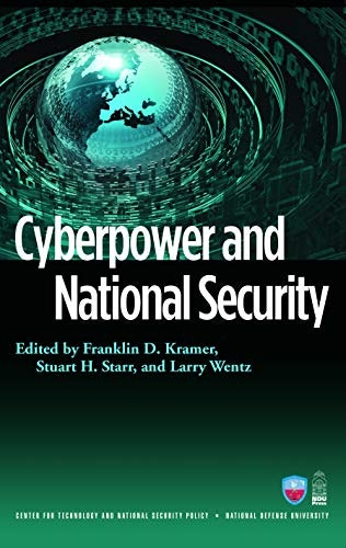 Cyberpower and National Security: $10.40 Cyberpower and National Security: $10.40