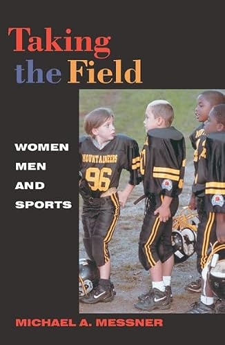 Taking the Field: Women, Men, and Sports: $16.30 Taking the Field: Women, Men, and Sports: $16.30