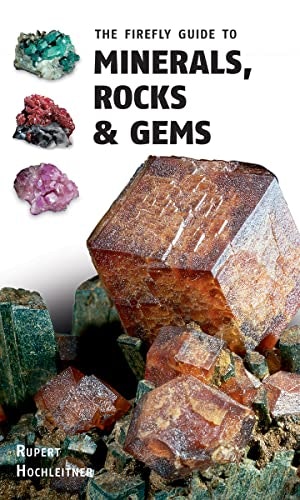 The Firefly Guide to Minerals, Rocks and Gems: $15.80 The Firefly Guide to Minerals, Rocks and Gems: $15.80