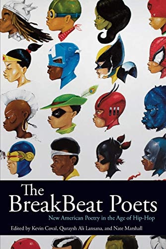 The BreakBeat Poets: New American Poetry in the Age of Hip-Hop: $9.17 The BreakBeat Poets: New American Poetry in the Age of Hip-Hop: $9.17
