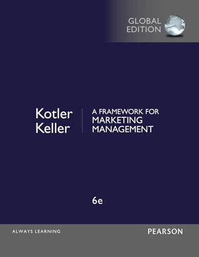 Framework for Marketing Management Global Edition: $38.35 Framework for Marketing Management Global Edition: $38.35