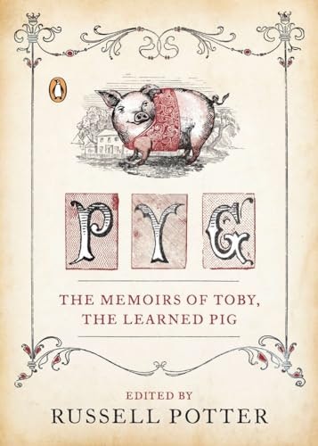 Pyg: The Memoirs of Toby, the Learned Pig: $7.99 Pyg: The Memoirs of Toby, the Learned Pig: $7.99