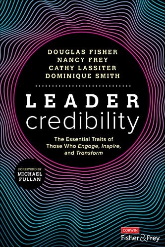 Leader Credibility: The Essential Traits of Those Who Engage, Inspire, and Transform: $39.67 Leader Credibility: The Essential Traits of Those Who Engage, Inspire, and Transform: $39.67