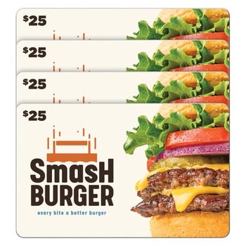 Four $25 Smashburger Gift Cards ($100 Value): $80 Four $25 Smashburger Gift Cards ($100 Value): $80