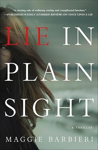 Lie in Plain Sight: A Thriller: $2.99 Lie in Plain Sight: A Thriller: $2.99
