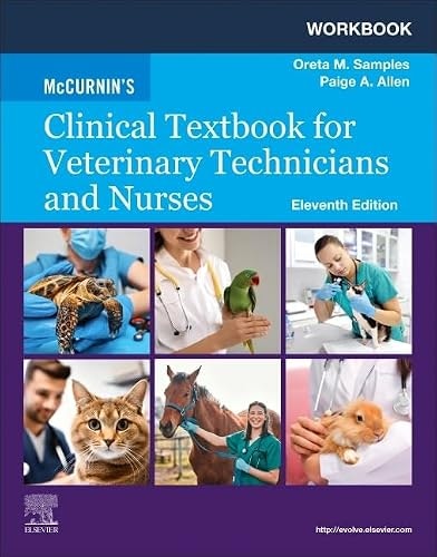 Workbook for McCurnin's Clinical Textbook for Veterinary Technicians and Nurses: $39.89 Workbook for McCurnin's Clinical Textbook for Veterinary Technicians and Nurses: $39.89