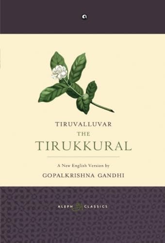 The Tirukkural: A New English Version: $10.50 The Tirukkural: A New English Version: $10.50