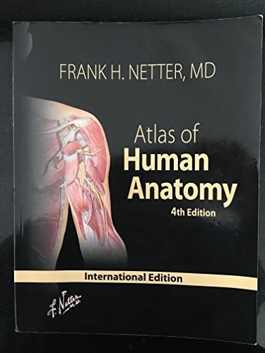 Atlas of Human Anatomy 4th Edition: $41.72 Atlas of Human Anatomy 4th Edition: $41.72