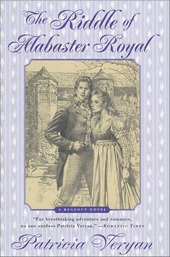 The Riddle of Alabaster Royal: A Regency Novel: $1.99