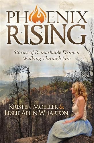 Phoenix Rising: Stories of Remarkable Women Walking Through Fire: $0.50