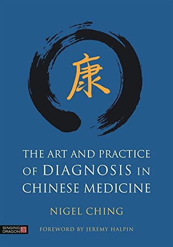 The Art and Practice of Diagnosis in Chinese Medicine: $71.27