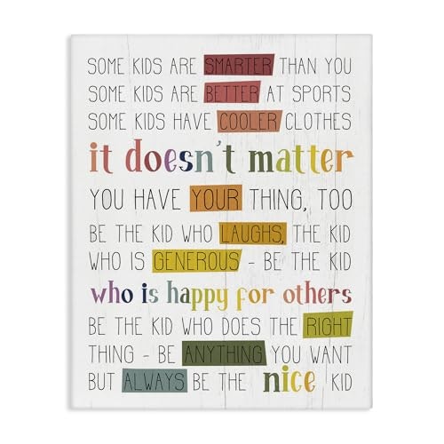 Stupell Industries Be the Nice Kid Sentiments Rainbow Text Pop Canvas Art: $104.49 Stupell Industries Be the Nice Kid Sentiments Rainbow Text Pop Canvas Art: $104.49