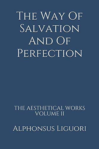 The Way of Salvation and of Perfection: $8.61 The Way of Salvation and of Perfection: $8.61