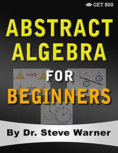 Abstract Algebra for Beginners: $44.72 Abstract Algebra for Beginners: $44.72