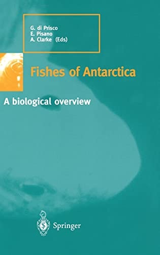 Fishes of Antarctica: A Biological Overview: $97.71 Fishes of Antarctica: A Biological Overview: $97.71