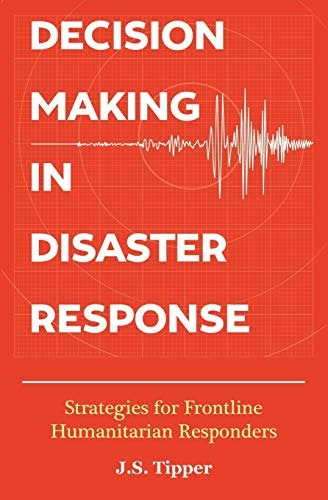 Decision Making in Disaster Response Strategies for Frontline Humanitarian Responders: $11.97