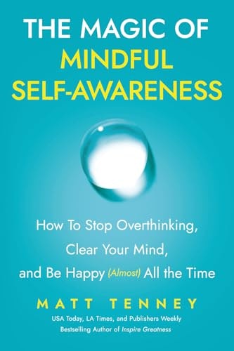 The Magic of Mindful Self-Awareness: $9.99 The Magic of Mindful Self-Awareness: $9.99