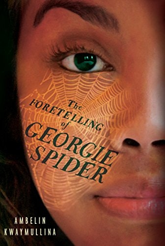 The Foretelling of Georgie Spider: The Tribe, Book 3: $9.99 The Foretelling of Georgie Spider: The Tribe, Book 3: $9.99