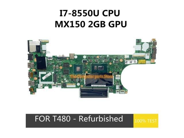 Lenovo ThinkPad T480 Motherboard 01YR334 i7-8550U MX150 2GB GPU: $208 Lenovo ThinkPad T480 Motherboard 01YR334 i7-8550U MX150 2GB GPU: $208