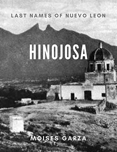 Hinojosa: Last Names of Nuevo Leon: $41.51 Hinojosa: Last Names of Nuevo Leon: $41.51