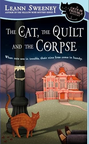 The Cat, the Quilt and the Corpse: $4.99 The Cat, the Quilt and the Corpse: $4.99