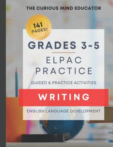 Elpac and Eld Writing Practice Book Grades 3-5: $21.33 Elpac and Eld Writing Practice Book Grades 3-5: $21.33