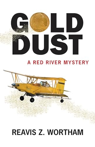 Gold Dust Texas Red River Mysteries Book 7: $11.99 Gold Dust Texas Red River Mysteries Book 7: $11.99