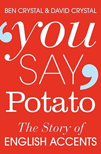 You Say Potato: A Book About Accents: $9.99 You Say Potato: A Book About Accents: $9.99