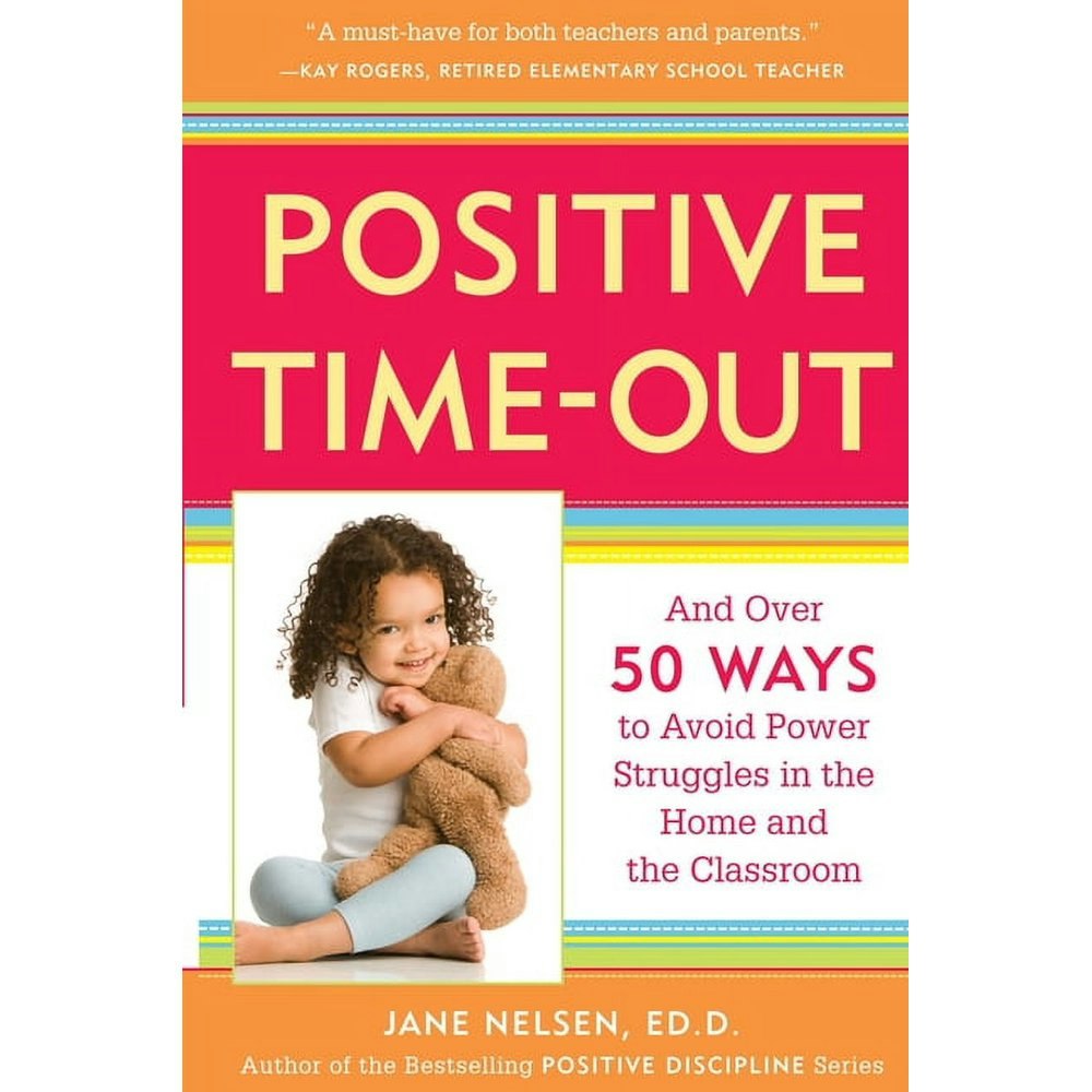 Positive Discipline Library: Positive Time-Out: $9.34 Positive Discipline Library: Positive Time-Out: $9.34