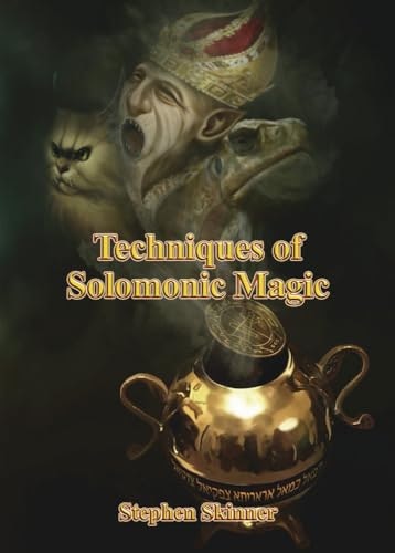 Techniques of Solomonic Magic: $22.99 Techniques of Solomonic Magic: $22.99