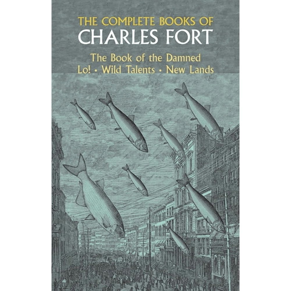 Dover The Complete Books of Charles Fort Paperback: $26.41 Dover The Complete Books of Charles Fort Paperback: $26.41