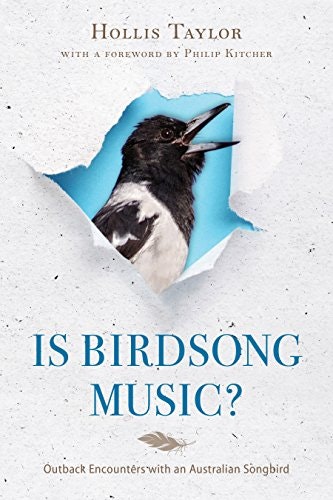 Is Birdsong Music? Outback Encounters with an Australian Songbird: $24.53 Is Birdsong Music? Outback Encounters with an Australian Songbird: $24.53