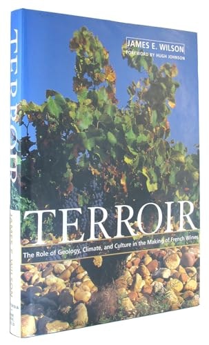 Terroir: The Role of Geology, Climate, and Culture in the Making of French Wines: $25.04