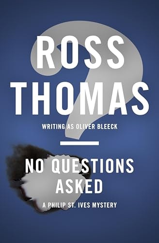 No Questions Asked: The Philip St. Ives Mysteries Book 5: $1.99 No Questions Asked: The Philip St. Ives Mysteries Book 5: $1.99
