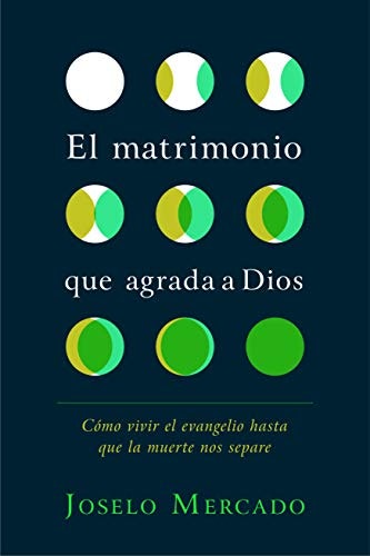 El matrimonio que agrada a Dios: $13.99 El matrimonio que agrada a Dios: $13.99