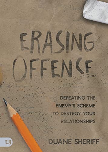 Erasing Offense: Defeating the Enemy’s Scheme to Destroy Your Relationships: $16.39 Erasing Offense: Defeating the Enemy’s Scheme to Destroy Your Relationships: $16.39