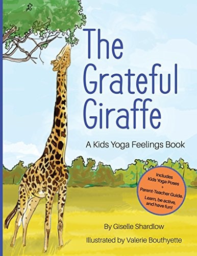 The Grateful Giraffe Kids Yoga Feelings Book: $10.16