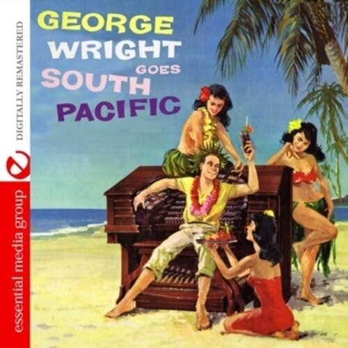 George Wright Goes South Pacific: $10.37 George Wright Goes South Pacific: $10.37