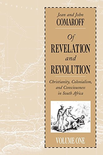 Of Revelation and Revolution Volume 1: Christianity, Colonialism, and Consciousness in South Africa: $20.56