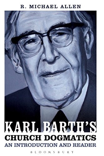 Karl Barth's Church Dogmatics: An Introduction and Reader: $31.54 Karl Barth's Church Dogmatics: An Introduction and Reader: $31.54