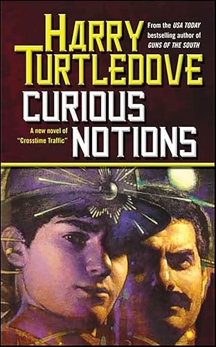 Curious Notions: A Novel of Crosstime Traffic: $2.99