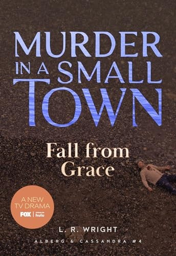 Fall from Grace: Murder in a Small Town (Alberg & Cassandra, 4): $11.42 Fall from Grace: Murder in a Small Town (Alberg & Cassandra, 4): $11.42